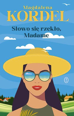 Słowo się rzekło, Madame - ebook - Magdalena Kordel