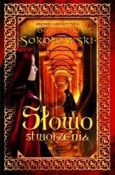 Słowo stworzenia. Tom 3 - Dominik  Sokołowski