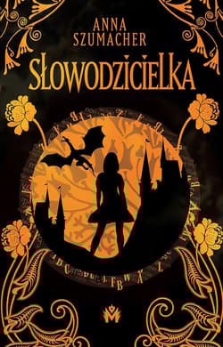 Słowodzicielka - Anna Szumacher
