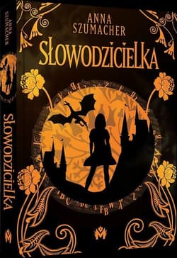 Słowodzicielka - Anna Szumacher