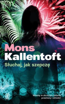 Słuchaj, jak szepczę - ebook - Mons Kallentoft