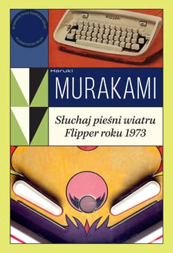 Słuchaj pieśni wiatru / Flipper roku 1973 - ebook