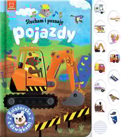 Słucham i poznaję Pojazdy Książeczka z dźwiękami - Grażyna Wasilewicz