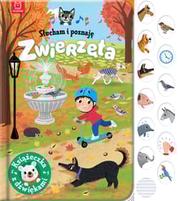 Słucham i poznaję Zwierzęta Książeczka z dźwiękami - Grażyna Wasilewicz