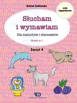 Słucham i wymawiam Dla maluchów i starszaków Zeszyt 4 - Bożena Senkowska