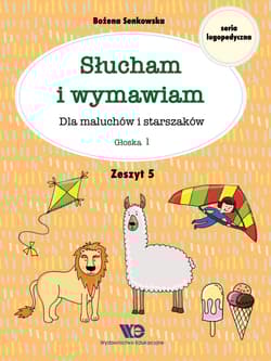 Słucham i wymawiam Dla maluchów i starszaków Zeszyt 5