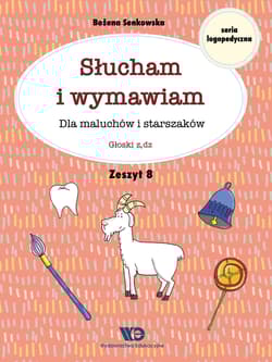Słucham i wymawiam Dla maluchów i starszaków Zeszyt 8 - Bożena Senkowska