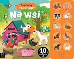 Słuchamy zwierząt! Na wsi 10 odgłosów - Agnieszka Bator
