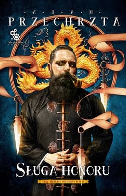 Sługa honoru. Cykl Materia Secunda. Tom 2 - Adam  Przechrzta