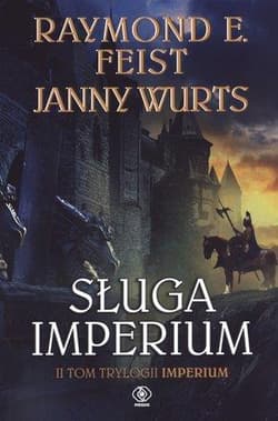 Sługa Imperium. Tom 2 - Raymond E. Feist, Janny Wurts