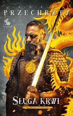 Sługa krwi. Cykl Materia Secunda. Tom 1 - Adam  Przechrzta
