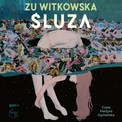 Śluza - audiobook - Zu Witkowska