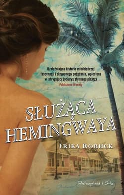 Służąca Hemingwaya - Erika Robuck