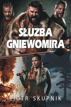 Służba Gniewomira - Piotr Skupnik