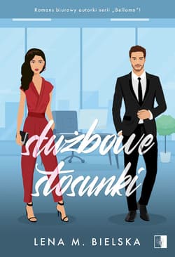 Służbowe stosunki - Lena M. Bielska