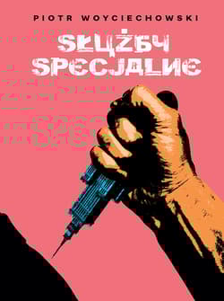 Służby specjalne - Woyciechowski Piotr