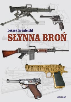 Słynna broń - Leszek Erenfeicht