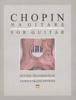 Słynne transkrypcje na gitarę - Fryderyk Chopin