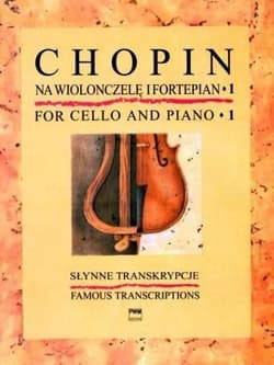 Słynne transkrypcje na wiolonczelę i fortepian 1 - Fryderyk Chopin