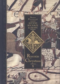 Słynni rycerze Europy - ebook - Piwowarczyk Dariusz R.