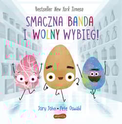 Smaczna Banda i Wolny Wybieg. Smaczna Banda i emocje - Jory John