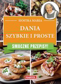 Smaczna kuchnia Szybko i prosto - Opracowanie Zbiorowe