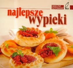Smaczne gotowanie. Najlepsze wypieki
