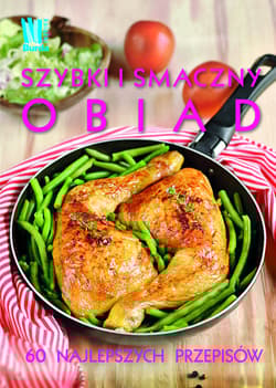 Smaczny i szybki obiad