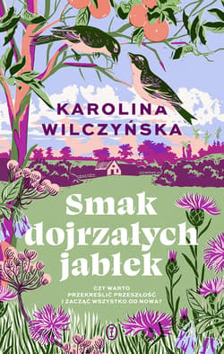 Smak dojrzałych jabłek - ebook - Karolina Wilczyńska