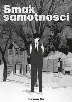 Smak samotności. Tom 1 - Ilkwon Ha