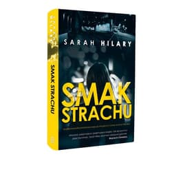 Smak strachu - Hilary Sarah
