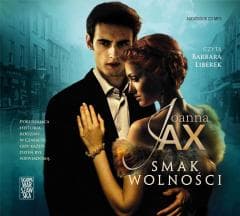 Smak wolności audiobook - Joanna  Jax