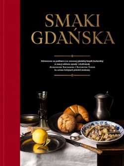 Smaki Gdańska - Aleksandra Kucharska, Katarzyna Fiszer