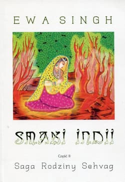Smaki Indii Część II Saga Rodziny Sehvag