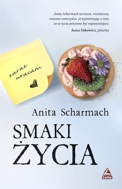 Smaki życia - Anita Scharmach