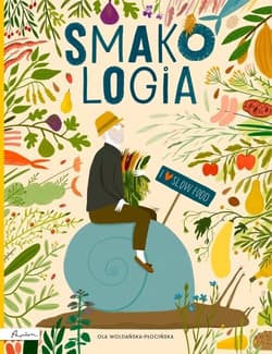 Smakologia - Ola  Woldańska-Płocińska