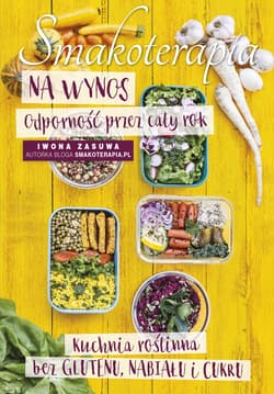 Smakoterapia na wynos. Odporność przez cały rok - Iwona Zasuwa