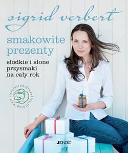 Smakowite prezenty Słodkie i słone przysmaki na cały rok