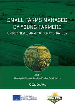Small farms managed by young farmers under new - Wawrzyniec Czubak, Karolina Pawlak,  Pavel Kotyza