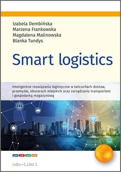Smart logistics - Dembińska Izabela, Malinowska Magdalena