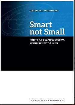 Smart not Small - Grzegorz Kozłowski