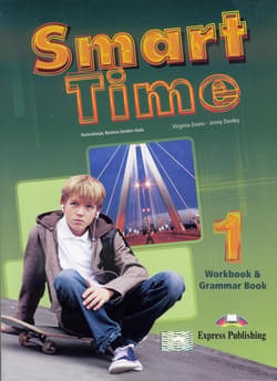 Smart Time 1 Język angielski Workbook and Grammar Book Gimnazjum - Evans Virginia, Dooley Jenny