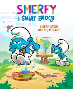 Smerf, który bał się porażki. Smerfy i świat emocji - Thierry  Culliford