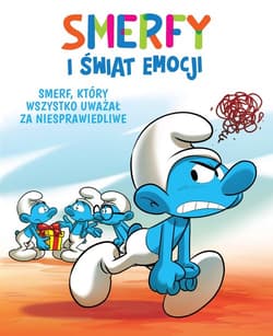 Smerfy i świat emocji Smerf, który wszystko uważał za niesprawiedliwe - null