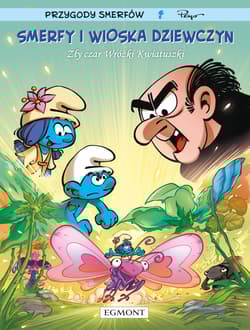 Smerfy i wioska dziewczyn. Tom 8. Zły czar Wróżki Kwiatuszki - Opracowanie Zbiorowe