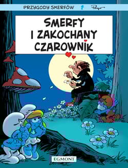 Smerfy i zakochany czarownik. Smerfy Komiks - Alain Jost