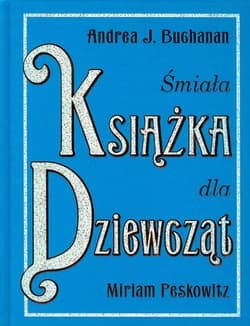 Śmiała książka dla dziewcząt