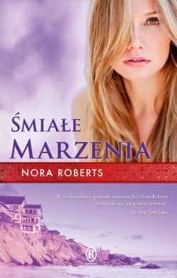 Śmiałe marzenia - Nora Roberts