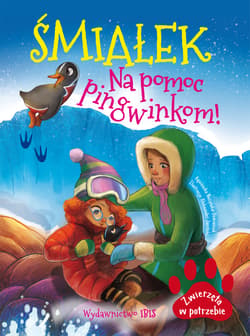 Śmiałek - na pomoc pingwinkom! Zwierzęta w potrzebie - Agnieszka Nożyńska-Demianiuk
