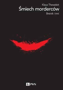 Śmiech morderców - Klaus Theweleit